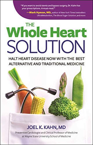 Imagen de archivo de The Whole Heart Solution: Halt Heart Disease Now with the Best Alternative and Traditional Medicine a la venta por ICTBooks