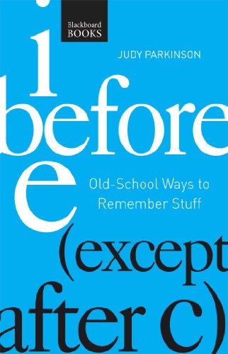 Beispielbild fr I Before E (Except after C) : Old-School Ways to Remember Stuff zum Verkauf von Better World Books