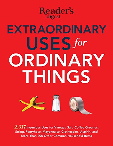 Stock image for Extraordinary Uses for Ordinary Things : 2,317 Ingenious Uses for Vinegar, Salt, Coffee Grounds, String, Panty Hose, Mayonnaise, Clothes Pins, Aspirin, and More Than 200 Other Houlsehold Items for sale by Better World Books: West