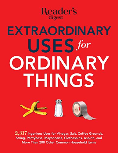 9781621452126: Extraordinary Uses for Ordinary Things: 2,317 Ingenious Uses for Vinegar, Salt, Coffee Grounds, String, Panty Hose, Mayonnaise, Clothes Pins, Aspirin, and More than 200 Other Houlsehold Items