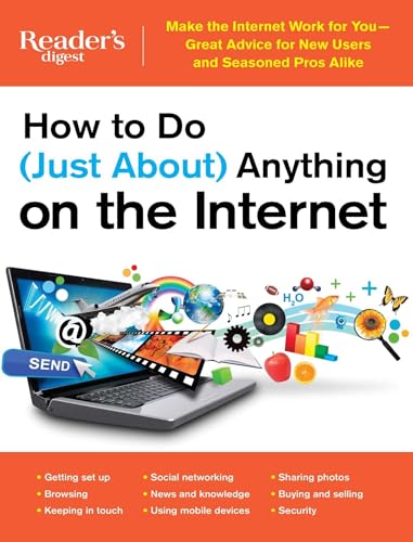 Beispielbild fr How to Do (Just About) Anything on the Internet: Make the Internet Work for You?Great Advice for New Users and Seasoned Pros Alike zum Verkauf von Wonder Book