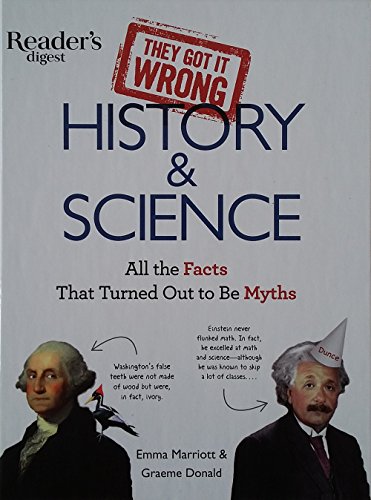 Stock image for They Got It Wrong: History & Science: All the Facts That Turned Out to Be Myths for sale by SecondSale