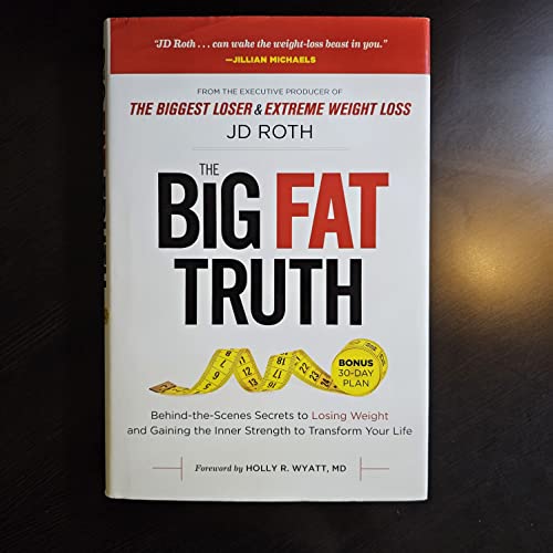 Imagen de archivo de Big Fat Truth : Behind-The-Scenes Secrets to Losing Weight and Gaining the Inner Strength to Transform Your Life a la venta por Better World Books