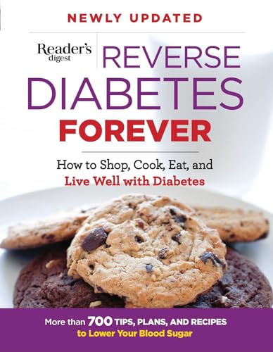 

Reverse Diabetes Forever Newly Updated: How to Shop, Cook, Eat and Live Well with Diabetes [Soft Cover ]
