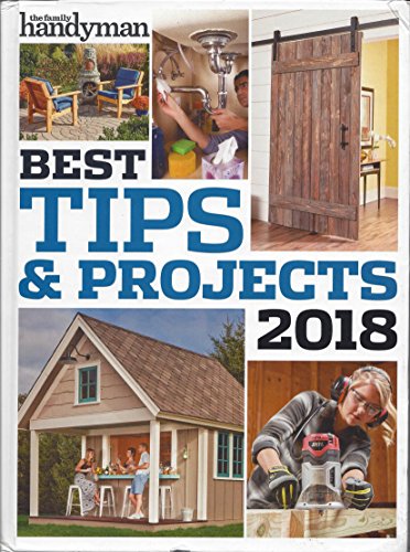 Beispielbild fr Best Tips & Projects 2018 by The Family Handyman zum Verkauf von Your Online Bookstore