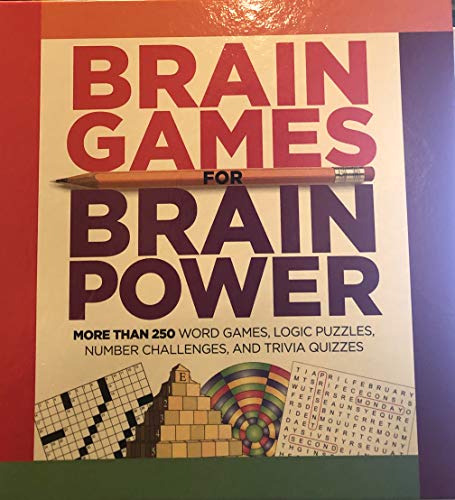 Stock image for Brain Games for Brain Power More than 250 Word Games, Logic Puzzles, Number Challenges, and Trivia Quizzes for sale by Better World Books