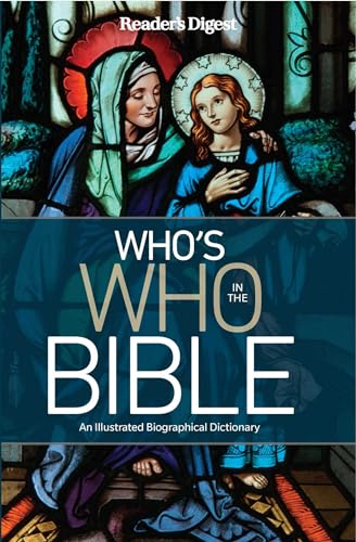 Beispielbild fr Reader's Digest Who's Who in the Bible: An Illustrated Biographical Dictionary, Book Cover May Vary zum Verkauf von Wonder Book