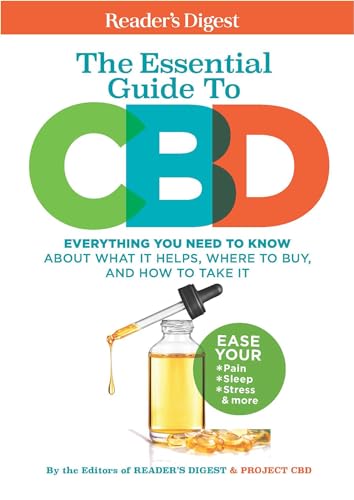 9781621455066: Reader's Digest the Essential Guide to CBD: What It Helps, Where to Buy, and How to Take It: Everything You Need to Know About What It Helps, Where to Buy, and How to Take It (Reader's Digest Healthy)