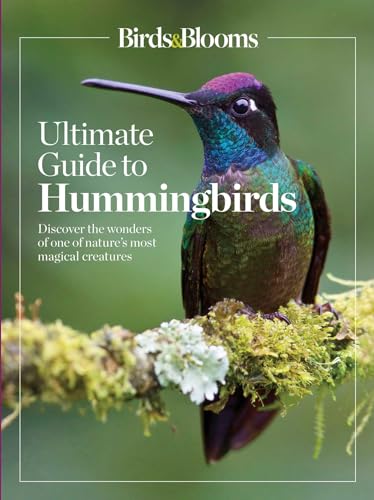 Beispielbild fr Birds &amp; Blooms Ultimate Guide to Hummingbirds zum Verkauf von Blackwell's