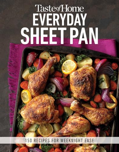 

Taste of Home Everyday Sheet Pan: 100 Recipes for Weeknight Ease