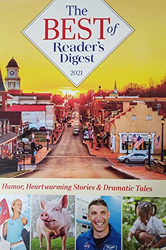 Stock image for The Best of Reader's Digest 2021: Humor, Heartwarming Stories & Dramatic Tales for sale by Once Upon A Time Books