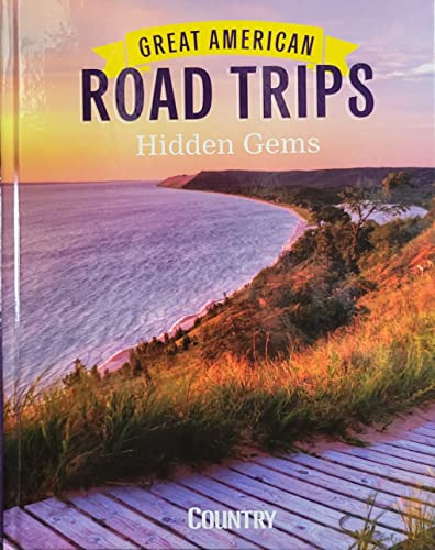 9781621455929: "Great American Road Trips - Hidden Gems: Discover insider tips, must see stops, "