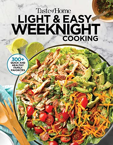 Stock image for Taste of Home Light & Easy Weeknight Cooking: 307 Quick & Healthy Family Favorites (Taste of Home Heathy Cooking) for sale by Dream Books Co.