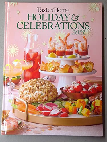 Beispielbild fr Taste of Home Holiday & Celebrations 2021 zum Verkauf von Better World Books