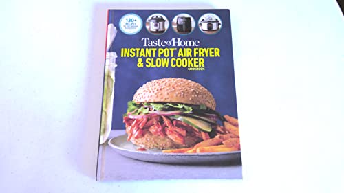 Stock image for Taste of Home Instant Pot, Air Fryer & Slow Cooker Cookbook for sale by Jenson Books Inc