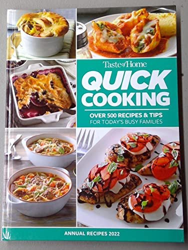 Stock image for Quick Cooking Annual Recipes 2022 - Taste of Home - 500+ Recipes & Tips for Busy Families for sale by SecondSale