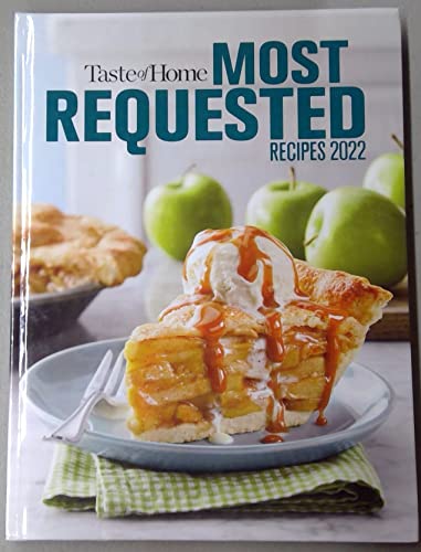 Beispielbild fr Taste of Home Most Requested Recipes 2022 zum Verkauf von Better World Books