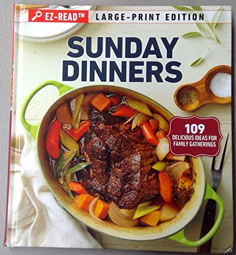 Beispielbild fr Taste of Home Sunday Dinners - EZ-Read Large Print Edition zum Verkauf von Better World Books