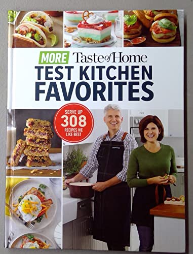 Beispielbild fr Taste of Home - More Test Kitchen Favorites - 308 Recipes zum Verkauf von Better World Books