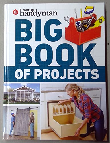 Beispielbild fr Family Handyman - Big Book of Projects zum Verkauf von Better World Books