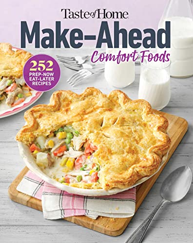 Stock image for Make Ahead Comfort Foods: 252 Prep-Now Eat-Later Recipes (Taste of Home Comfort Food) for sale by Firefly Bookstore