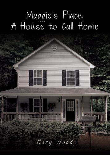 Maggie's Place: A House to Call Home (9781621470731) by Mary Wood