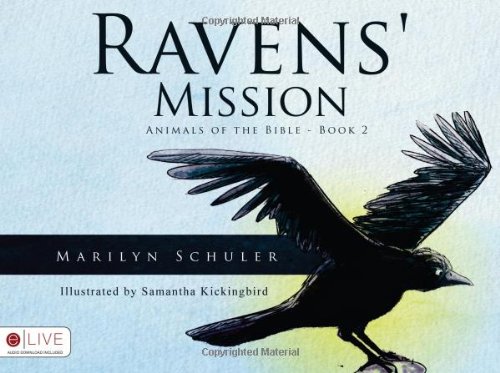 9781621475682: Ravens' Mission: Elive Audio Download Included (Animals of the Bible)