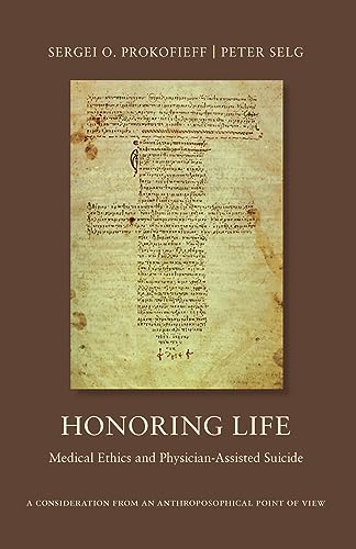 Imagen de archivo de Honoring Life: Medical Ethics and Physician-Assisted Suicide a la venta por Books From California