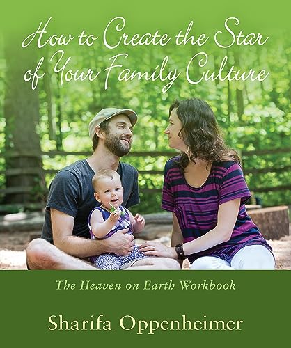 Beispielbild fr How to Create the Star of Your Family Culture: The Heaven on Earth Workbook zum Verkauf von Books From California