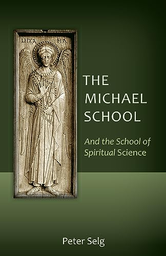 Beispielbild fr The Michael School: And the School of Spiritual Science zum Verkauf von Books From California