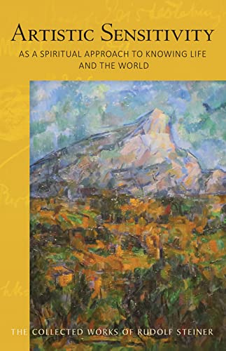 9781621481775: ARTISTIC SENSITIVITY AS A SPIRITUAL APPROACH TO KNOWING LIFE AND THE WORLD: (Cw 161) (Collected Works of Rudolf Steiner)