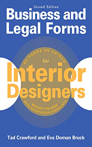 Business and Legal Forms for Interior Designers, Second Edition (Business and Legal Forms Series) (9781621532507) by Crawford, Tad; Bruck, Eva Doman