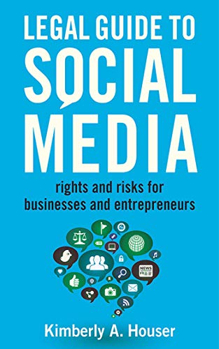 9781621532675: Legal Guide to Social Media: Rights and Risks for Businesses and Entrepreneurs