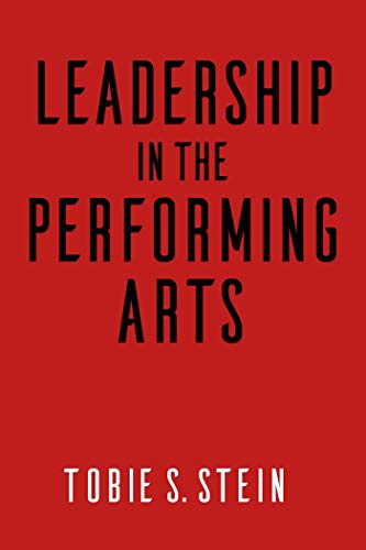 Stock image for Leadership in the Performing Arts for sale by Zoom Books Company
