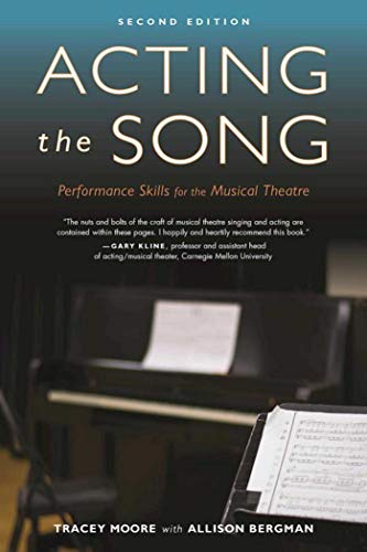 Beispielbild fr Acting the Song : Performance Skills for the Musical Theatre zum Verkauf von Better World Books