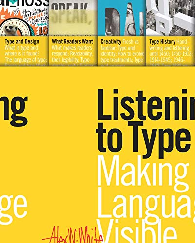 Beispielbild fr Listening to Type : Making Language Visible zum Verkauf von Better World Books