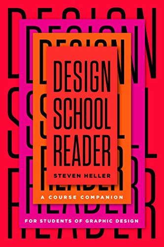 Imagen de archivo de Design School Reader: A Course Companion for Students of Graphic Design a la venta por Books Unplugged