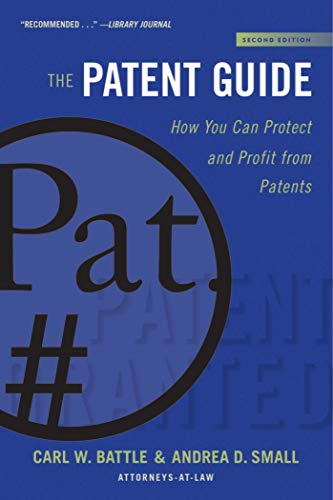 Beispielbild fr The Patent Guide: How You Can Protect and Profit from Patents (Second Edition) (Allworth Intellectual Property Made Easy) zum Verkauf von SecondSale