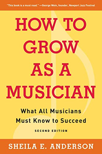 Imagen de archivo de How to Grow as a Musician: What All Musicians Must Know to Succeed a la venta por A Team Books