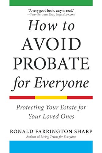 Beispielbild fr How to Avoid Probate for Everyone: Protecting Your Estate for Your Loved Ones zum Verkauf von BooksRun
