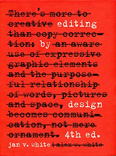 Beispielbild fr Editing by Design: The Classic Guide to Word-and-Picture Communication for Art Directors, Editors, Designers, and Students zum Verkauf von Books Unplugged