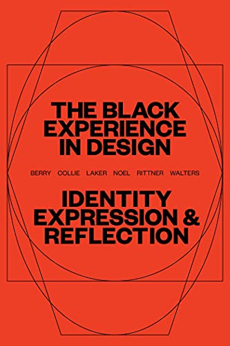 9781621537854: The Black Experience in Design: Identity, Expression & Reflection
