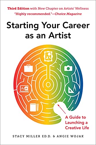 Imagen de archivo de Starting Your Career as an Artist: A Guide to Launching a Creative Life a la venta por Half Price Books Inc.