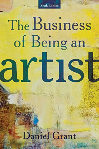 9781621538134: The Business of Being an Artist: Sixth Edition