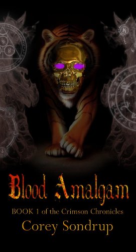 Imagen de archivo de Blood Amalgam; Book 1 of the Crimson Chronicles a la venta por Revaluation Books