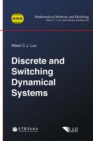 Stock image for Discrete and Switching Dynamical Systems (Mathematical Methods and Modeling) for sale by Wonder Book