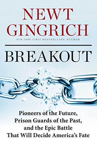 9781621570219: Breakout: Pioneers of the Future, Prison Guards of the Past, and the Epic Battle That Will Decide America's Fate