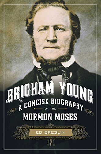 Beispielbild fr Brigham Young: A Concise Biography of the Mormon Moses zum Verkauf von Wonder Book