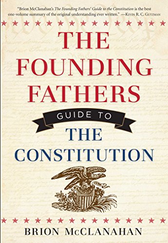 Imagen de archivo de The Founding Fathers Guide to the Constitution a la venta por HPB Inc.