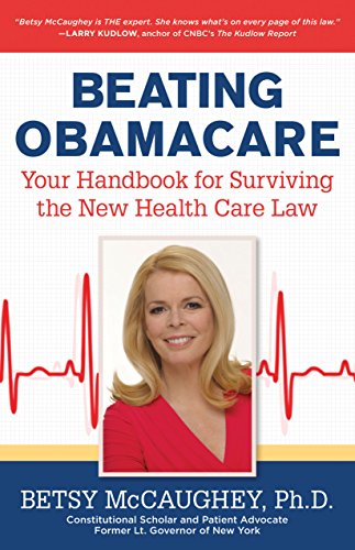 Imagen de archivo de Beating Obamacare: Your Handbook for the New Healthcare Law a la venta por SecondSale